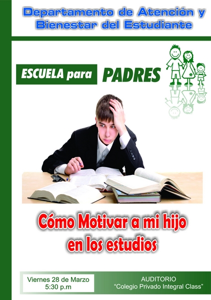  ESCUELA PARA PADRES: COMO MOTIVAR A MI HIJO EN LOS ESTUDIOS 